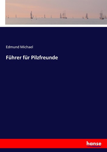 Führer für pilzfreunde - führer,