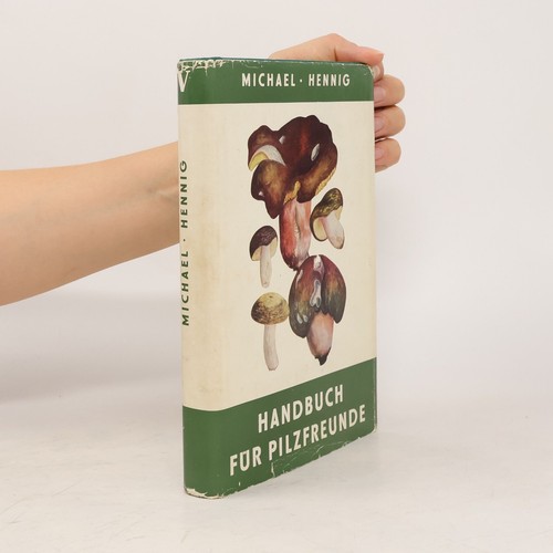 Handbuch für pilzfreunde - handbuch, pilzfreunde 